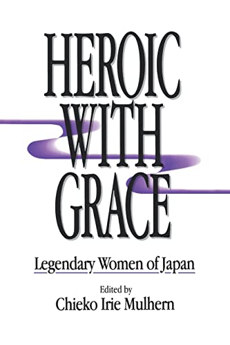 9780873325523: Heroic with Grace: Legendary Women of Japan