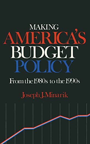 Stock image for Making America's Budget Policy from the 1980's to The 1990's for sale by Better World Books