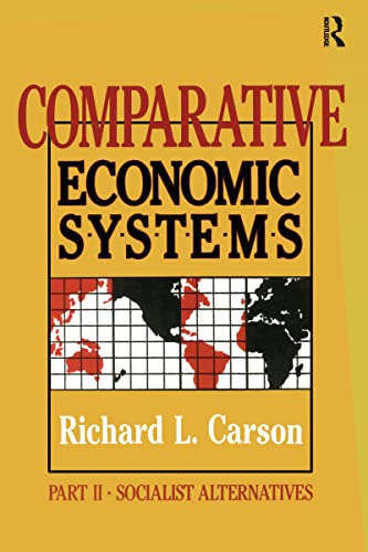 Beispielbild fr Comparative Economic Systems: V. 2 : Market and State in Economic Systems zum Verkauf von Better World Books
