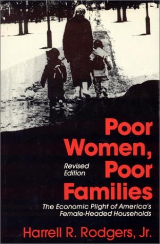 Poor Women, Poor Children: American Poverty in the 1990s (9780873325943) by Rodgers