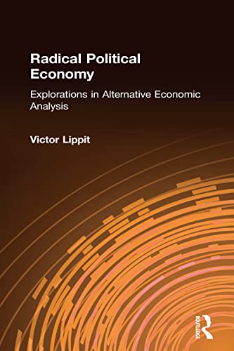 Stock image for Radical Political Economy : Explorations in Alternative Economic Analysis for sale by Better World Books