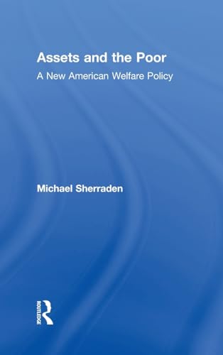 Stock image for Assets and the Poor: New American Welfare Policy for sale by Phatpocket Limited