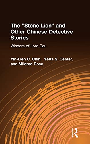 Stock image for The Stone Lion and Other Chinese Detective Stories: Wisdom of Lord Bau for sale by Black Cat Books