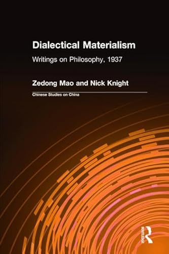 Stock image for Dialectical Materialism: Writings on Philosophy, 1937 (Chinese Studies on China) for sale by Chiron Media