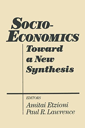 Stock image for Socio-Economics: Toward a New Synthesis for sale by Revaluation Books