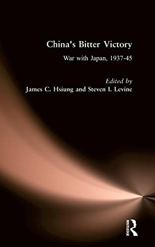 Beispielbild fr China's Bitter Victory: War with Japan, 1937-45 : War with Japan, 1937-45 zum Verkauf von Better World Books