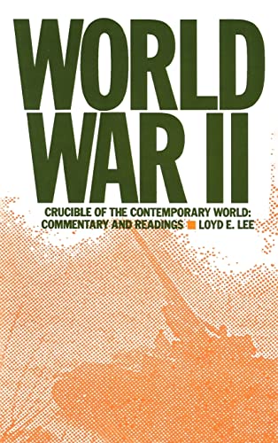 Beispielbild fr World War II : Crucible of the Contemporary World - Commentary and Readings zum Verkauf von Better World Books