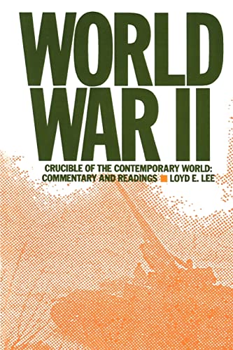 Imagen de archivo de World War Two: Crucible of the Contemporary World - Commentary and Readings a la venta por ThriftBooks-Dallas