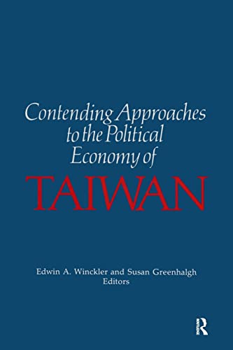 Imagen de archivo de Contending Approaches to the Political Economy of Taiwan (Taiwan in the Modern World S) a la venta por HPB-Red