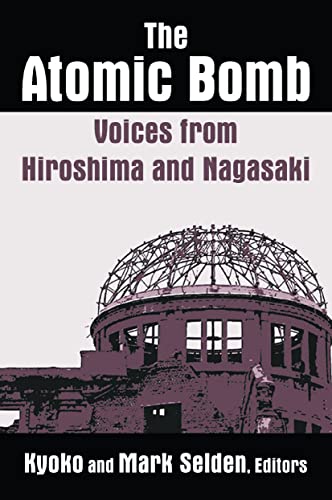 Beispielbild fr The Atomic Bomb: Voices from Hiroshima and Nagasaki: Voices from Hiroshima and Nagasaki zum Verkauf von Blackwell's