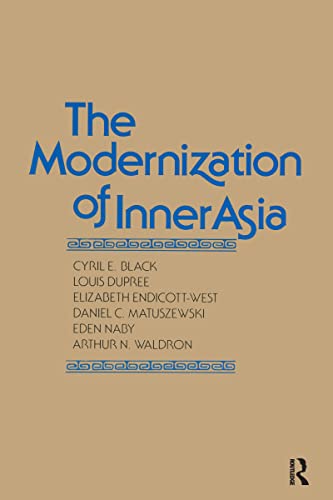 Imagen de archivo de The Modernization of Inner Asia (Studies on Modernization of the Center of International Stud) a la venta por Midtown Scholar Bookstore