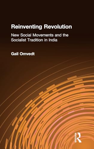Stock image for Reinventing Revolution : New Social Movements and the Socialist Tradition in India for sale by Better World Books Ltd