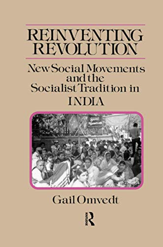 Beispielbild fr Reinventing Revolution: New Social Movements and the Socialist Tradition in India: New Social Movements and the Socialist Tradition in India (Socialism and Social Movements) zum Verkauf von My Dead Aunt's Books