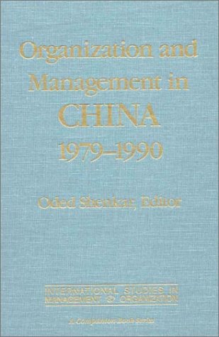 Beispielbild fr Organization and Management in China, 1979-90 zum Verkauf von Better World Books