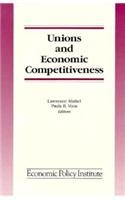 Imagen de archivo de Unions and Economic Competitiveness (Economic Policy Institute Ser.) a la venta por Daedalus Books