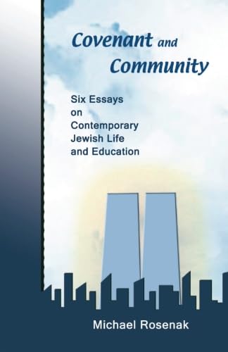 Stock image for Covenant and Community: Six Essays on Contemporary Jewish Life and Education for sale by ThriftBooks-Dallas