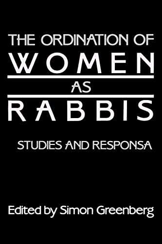 Stock image for The Ordination Of Women As Rabbis: Studies And Responsa for sale by GloryBe Books & Ephemera, LLC