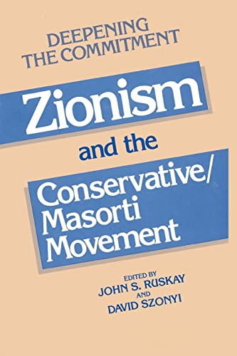 Beispielbild fr Deepening the Commitment: Zionism and the Conservative/Masorti Movement zum Verkauf von Robinson Street Books, IOBA
