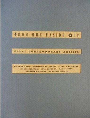 From the inside out: Eight contemporary artists, Eleanor Antin ... [et al.] (9780873340670) by Danto, Arthur Coleman