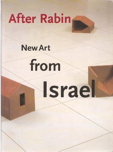 Imagen de archivo de After Rabin: New Art from Israel a la venta por Midtown Scholar Bookstore
