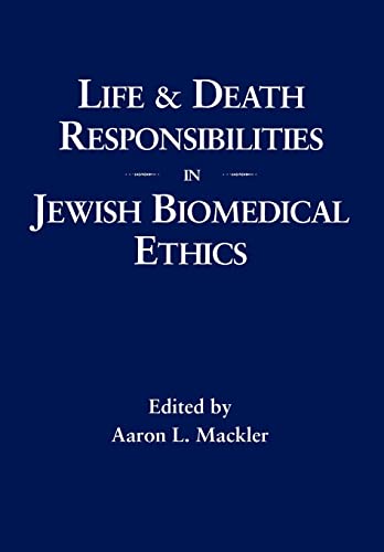 Imagen de archivo de Life and Death Responsibilities in Jewish Biomedical Ethics a la venta por SecondSale
