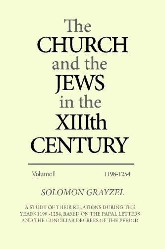 Beispielbild fr The Church and the Jews in the XIIIth Century (Vol. I) zum Verkauf von GF Books, Inc.