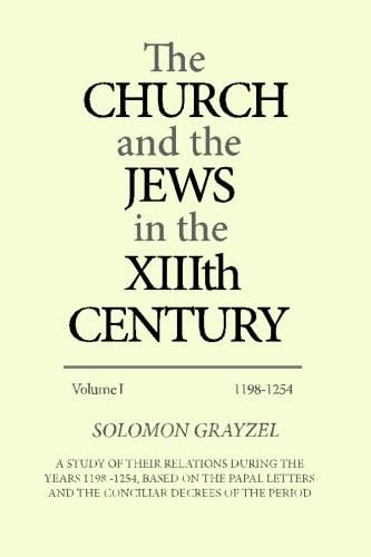 

The Church and the Jews in the XIIIth Century (Vol. I)