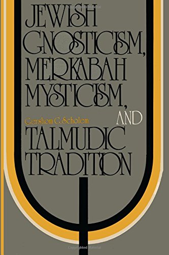 Beispielbild fr Jewish Gnosticism, Merkabah Mysticism, and Talmudic Tradition zum Verkauf von Front Cover Books