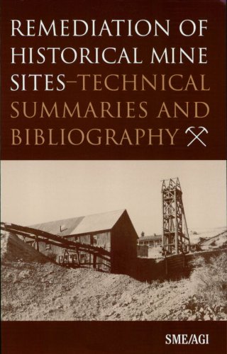 Imagen de archivo de Remediation of Historical Mine Sites-Technical Summaries and Bibliography a la venta por HPB-Red