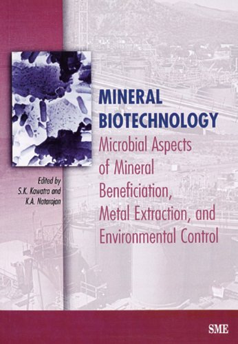 Imagen de archivo de Mineral Biotechnology: Microbial Aspects of Mineral Beneficiation, Metal Extraction, and Environmental Control a la venta por Gardner's Used Books, Inc.