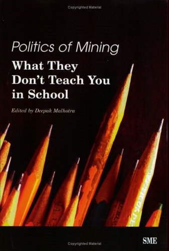 Politics of Mining: What They Don't Teach You in School