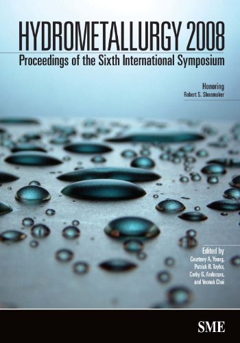 Imagen de archivo de Hydrometallurgy 2008: Proceedings of the Sixth International Symposium a la venta por ThriftBooks-Dallas