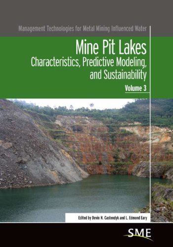 9780873353052: Mine Pit Lakes: Characteristics, Predictive Modeling, and Sustainability: 3 (Management Technologies for Metal Mining Influenced Water)