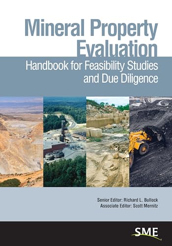 Beispielbild fr Mineral Property Evaluation: Handbook for Feasibility Studies and Due Diligence zum Verkauf von Salish Sea Books