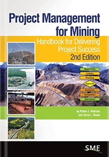 Imagen de archivo de Project Management for Mining: Handbook for Delivering Project Success a la venta por Book Deals