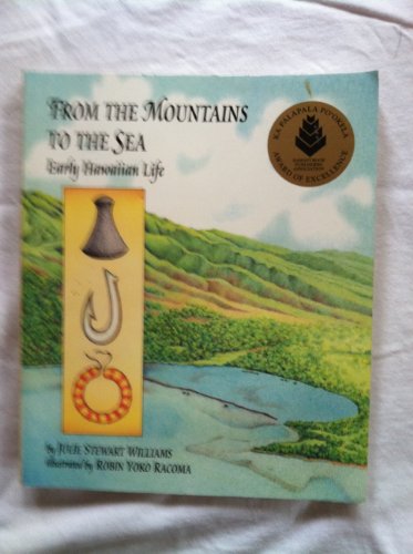 Imagen de archivo de From the Mountains to the Sea: Early Hawaiian Life a la venta por HPB-Ruby