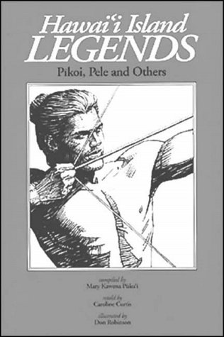 Beispielbild fr Hawaii Island Legends: Pikoi, Pele and Others zum Verkauf von Goodwill Books