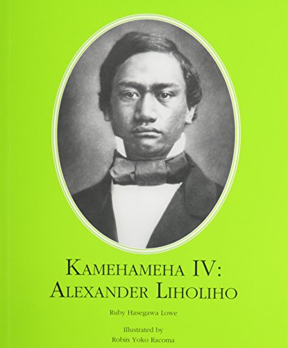 Beispielbild fr Kamehameha IV: Alexander Liholiho. zum Verkauf von Lawrence Jones Books
