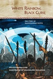 9780873361170: White Rainbow, Black Curse: The Story of Kamehameha's Birth