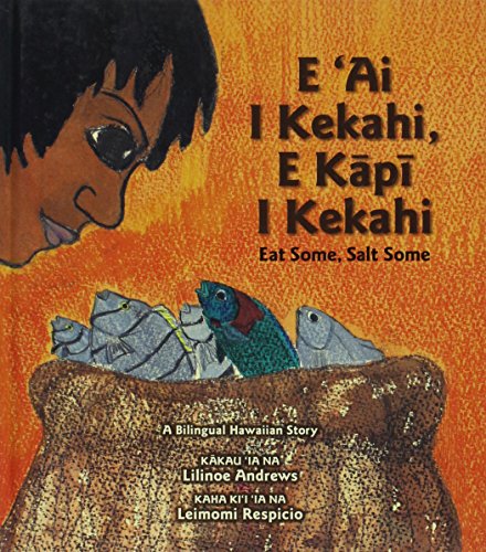 Stock image for E Ai Kekahi, E Kapi I Kekahi: Eat Some, Salt Some for sale by Dream Books Co.