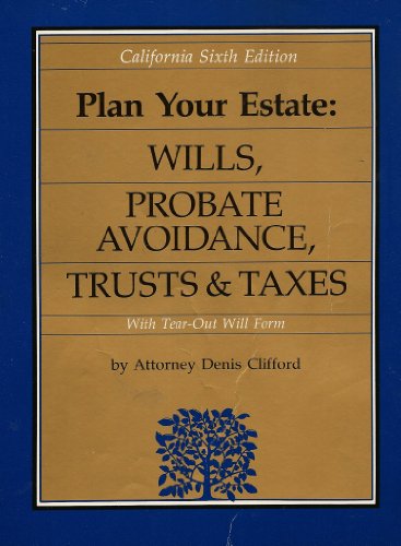 Plan Your Estate California (9780873370578) by Clifford, Dennis; Clifford, Denis