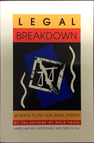 9780873371360: Legal Breakdown: 40 Ways to Fix Our Legal System
