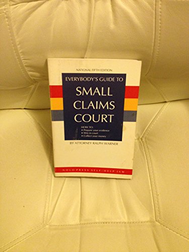 Imagen de archivo de Everybody's Guide to Small Claims Court a la venta por Half Price Books Inc.