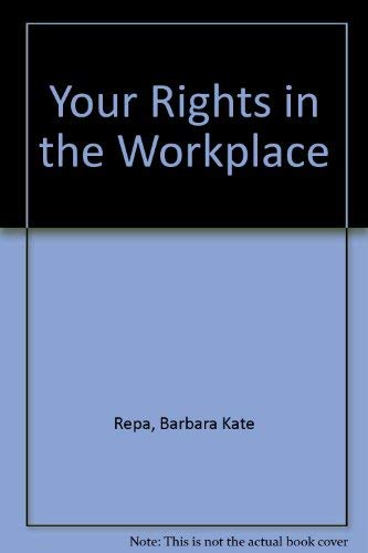 Imagen de archivo de Your Rights in the Workplace a la venta por BookHolders