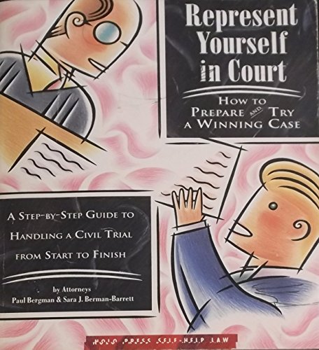 Imagen de archivo de Represent Yourself in Court : How to Prepare and Try a Winning Case a la venta por Better World Books: West