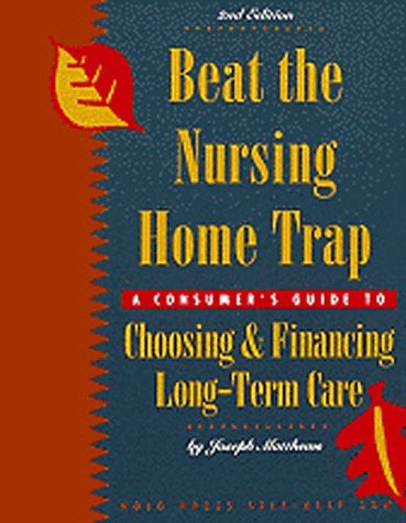 Imagen de archivo de Beat the Nursing Home Trap - A consumer's guide to long term care a la venta por Jerry Merkel