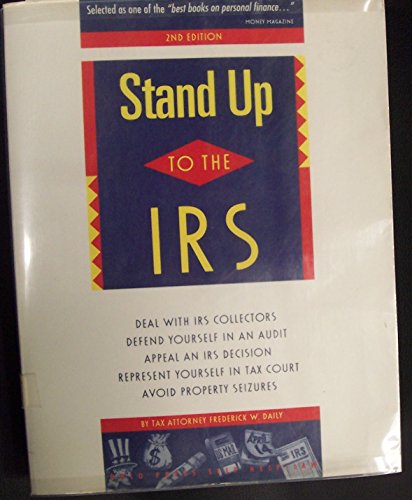 Beispielbild fr Stand Up to the IRS: How to Handle Audits, Tax Bills, and Tax Court zum Verkauf von HPB-Diamond