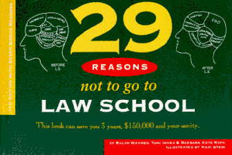 Beispielbild fr 29 Reasons Not to Go to Law School, 4th Ed. zum Verkauf von HPB-Emerald