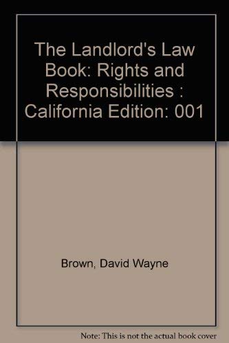 Imagen de archivo de The Landlord's Law Book: Rights and Responsibilities : California Edition (California Landlord's Law Book: Rights & Responsibilities) a la venta por HPB-Red