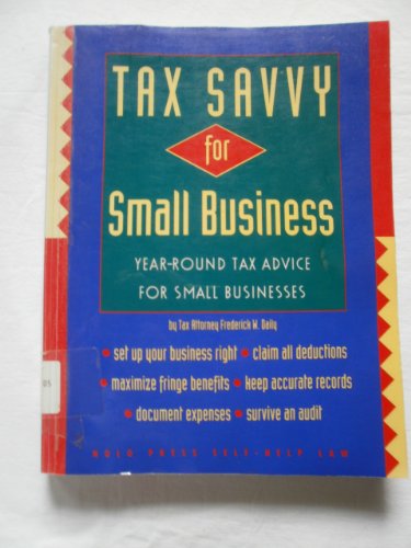 Imagen de archivo de Tax Savvy for Small Business a la venta por The Maryland Book Bank